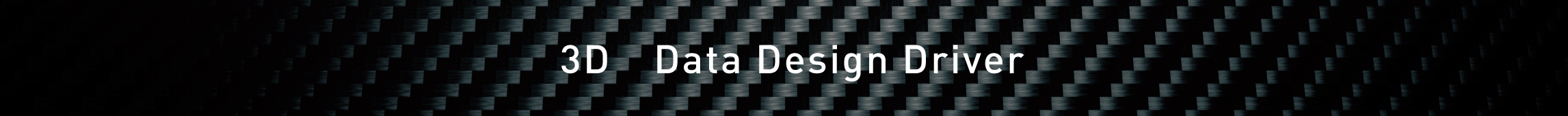 3D Data Design Driver